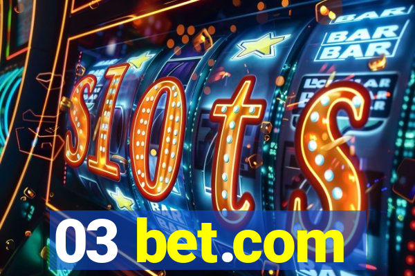 03 bet.com